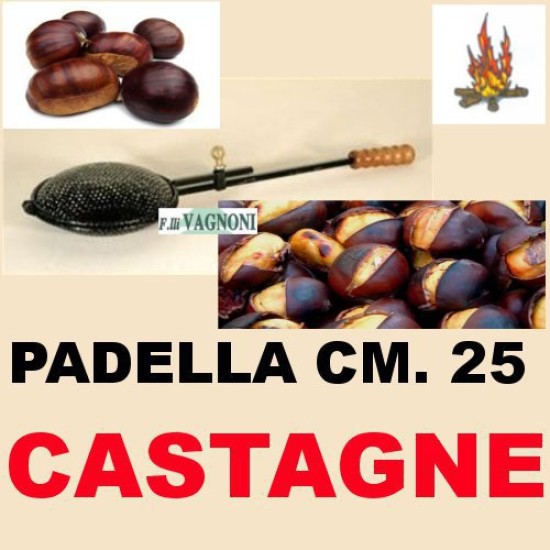 PADELLA CESTA CUOCI CASTAGNE Cm. 25 PADELLA CESTA CUOCI CASTAGNE Cm. 25